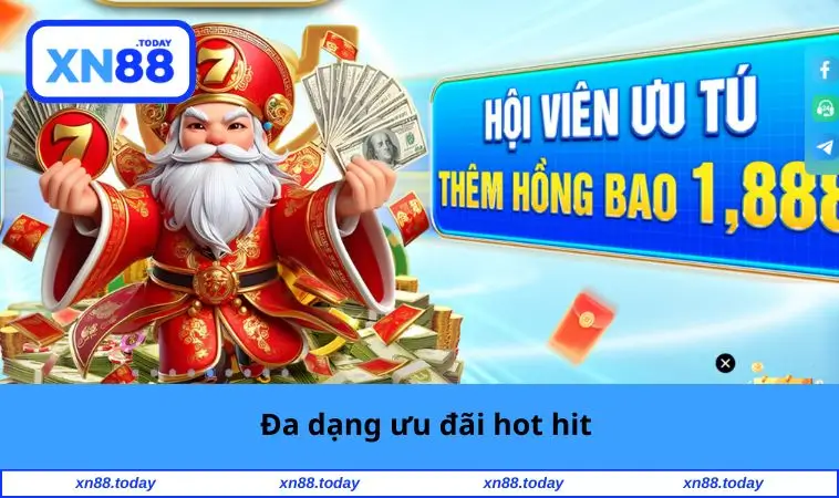 Đa dạng ưu đãi hot hit