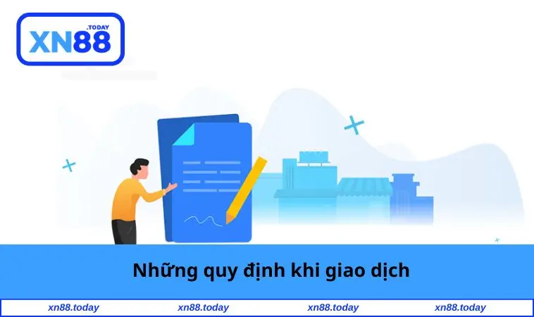 Những quy định khi giao dịch